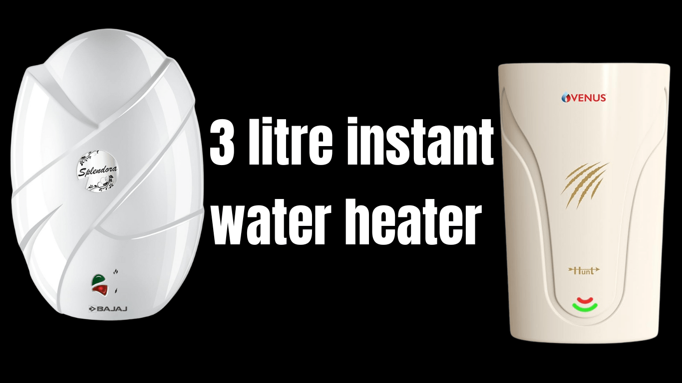 3 litre instant water heater